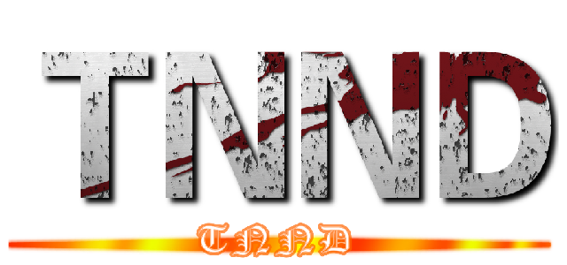 ＴＮＮＤ (TNND)