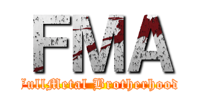 ＦＭＡ (FullMetal Brotherhood)