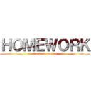 ＨＯＭＥＷＯＲＫ (attack on teacher)