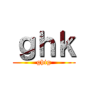 ｇｈｋ (ghig)