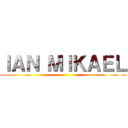 ＩＡＮ ＭＩＫＡＥＬ ()