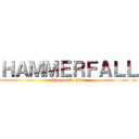 ＨＡＭＭＥＲＦＡＬＬ (Hearts On Fire)