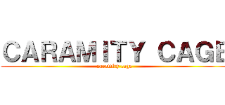 ＣＡＲＡＭＩＴＹ ＣＡＧＥ (caramity cage)