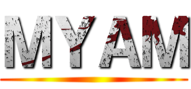 ＭＹＡＭ ()