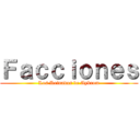 Ｆａｃｃｉｏｎｅｓ (Los Reinados de Aykrom)