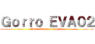 Ｇｏｒｒｏ ＥＶＡ０２ (Asuka Souryuu Langley)