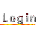 Ｌｏｇｉｎ ()