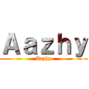 Ａａｚｈｙ (Aazhy)