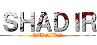 ＳＨＡＤＩＲ (HERRERA)
