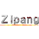 Ｚｉｐａｎｇ (attack on titan)