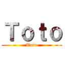 Ｔｏｔｏ (Toto)