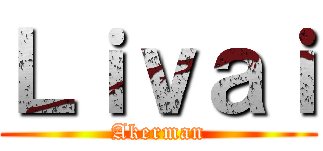 Ｌｉｖａｉ (Akerman)