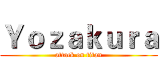 Ｙｏｚａｋｕｒａ (attack on titan)