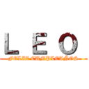 Ｌ Ｅ Ｏ  (FELIZ CUMPLEAÑOS)