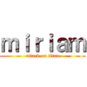 ｍｉｒｉａｍ (attack on titan)