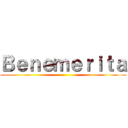 Ｂｅｎｅｍｅｒｉｔａ ()