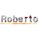 Ｒｏｂｅｒｔｏ (Mactzul)