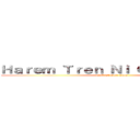 Ｈａｒｅｍ Ｔｒｅｎ Ｎｉ Ｏｎｉｉ Ｃｈａｎ (Call Of Onii Chan)