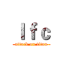 ｌｆｃ (attack on titan)