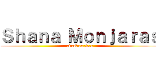 Ｓｈａｎａ Ｍｏｎｊａｒａｓ (attack on titan)