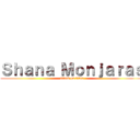 Ｓｈａｎａ Ｍｏｎｊａｒａｓ (attack on titan)