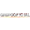 ＧＲＵＰＯＯＦＩＣＩＡＬ (Kyojin Cambiante)