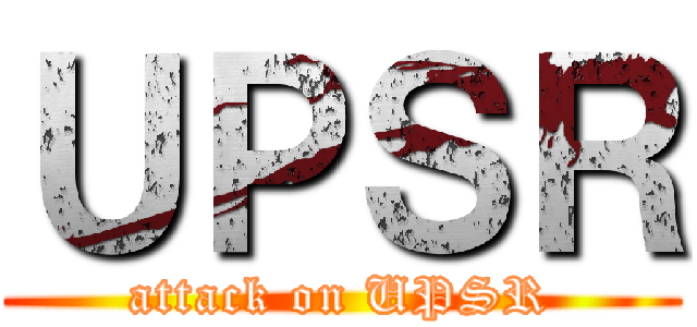 ＵＰＳＲ (attack on UPSR)