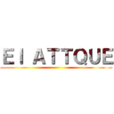 Ｅｌ ＡＴＴＱＵＥ ()