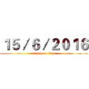 １５／６／２０１６ (attack on titan)