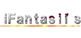 ｉＦａｎｔａｓｉｉ'ｓ (Wall)