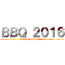 ＢＢＱ ２０１６ (Dream summer ～ in)