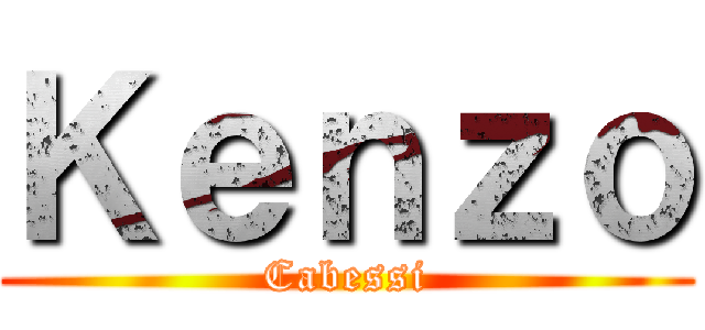 Ｋｅｎｚｏ (Cabessi)
