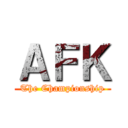 ＡＦＫ (The Championship)