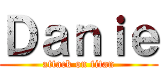 Ｄａｎｉｅ (attack on titan)