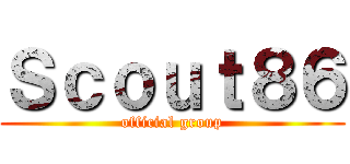 Ｓｃｏｕｔ８６ (official group)