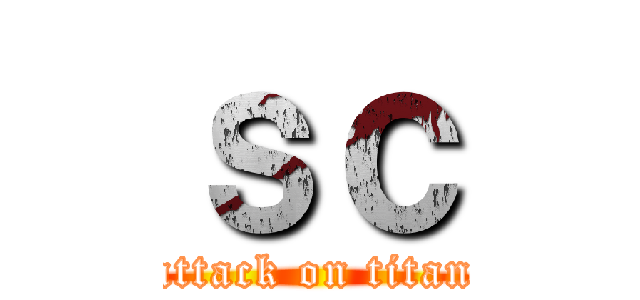 ｓｃ (attack on titan)