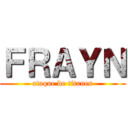 ＦＲＡＹＮ (ataque de titanes)