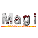 Ｍａｇｉ (Aladdin on titan)