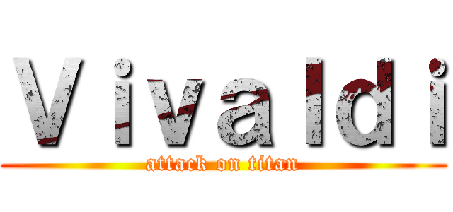 Ｖｉｖａｌｄｉ (attack on titan)