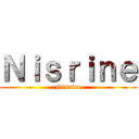 Ｎｉｓｒｉｎｅ (Nisrine)