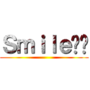 Ｓｍｉｌｅ葳妞 ()