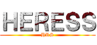 ＨＥＲＥＳＳ (HRS)
