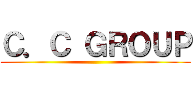 Ｃ．Ｃ ＧＲＯＵＰ ()