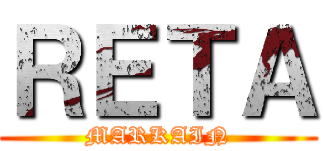 ＲＥＴＡ (MARKAIN)
