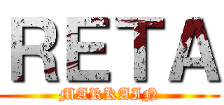 ＲＥＴＡ (MARKAIN)