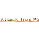 Ａｔｔａｃｋ ｆｒｏｍ Ｐｏｍｂｅ (attack on titan)