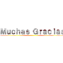 Ｍｕｃｈａｓ Ｇｒａｃｉａｓ ()