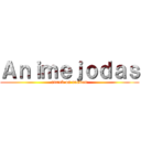 Ａｎｉｍｅｊｏｄａｓ (attack on random)