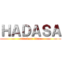 ＨＡＤＡＳＡ (attack on titan)
