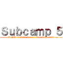 Ｓｕｂｃａｍｐ ５ (BeNTe CuAtRu Science Boot Camp 2023)